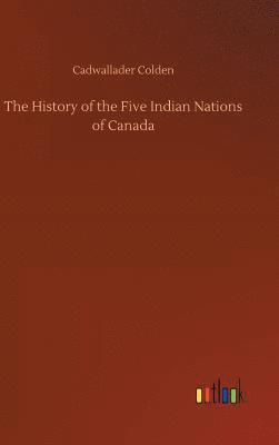 History of the Five Indian Nations of Canada