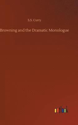 bokomslag Browning and the Dramatic Monologue