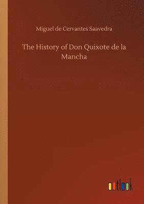 bokomslag The History of Don Quixote de la Mancha