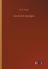 bokomslag Sawdust & Spangles