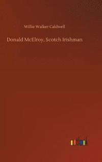 bokomslag Donald McElroy, Scotch Irishman