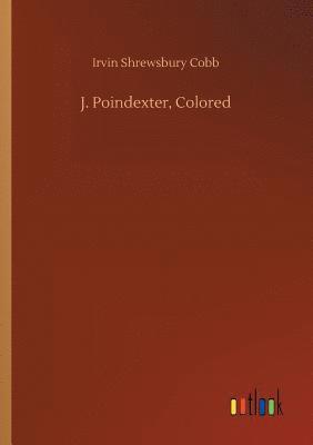 bokomslag J. Poindexter, Colored