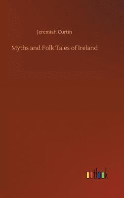 bokomslag Myths and Folk Tales of Ireland