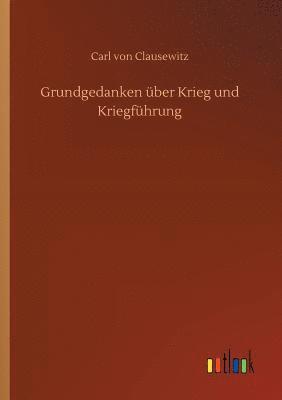 bokomslag Grundgedanken uber Krieg und Kriegfuhrung