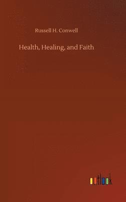 Health, Healing, and Faith 1