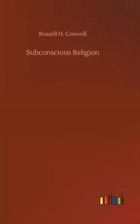 bokomslag Subconscious Religion
