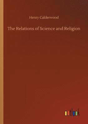 bokomslag Relations of Science and Religion