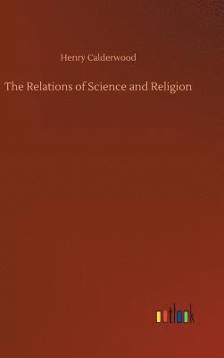bokomslag Relations of Science and Religion