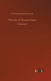 bokomslag Life of Thomas Paine