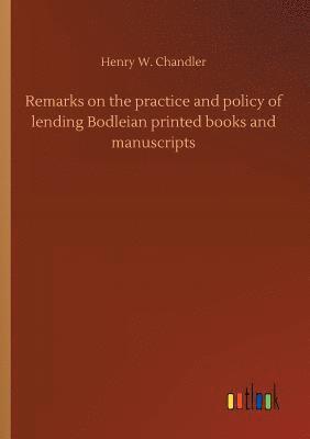 bokomslag Remarks on the practice and policy of lending Bodleian printed books and manuscripts