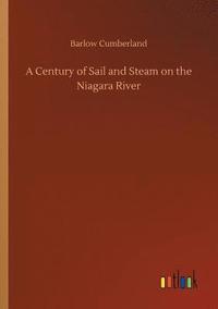 bokomslag A Century of Sail and Steam on the Niagara River