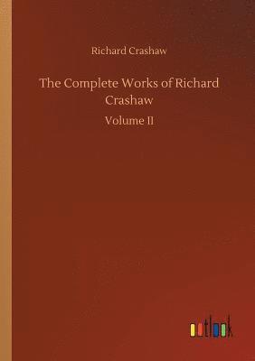 The Complete Works of Richard Crashaw 1