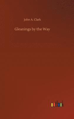Gleanings by the Way