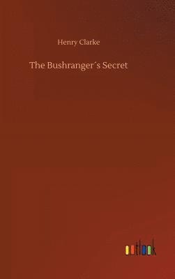 bokomslag The Bushrangers Secret