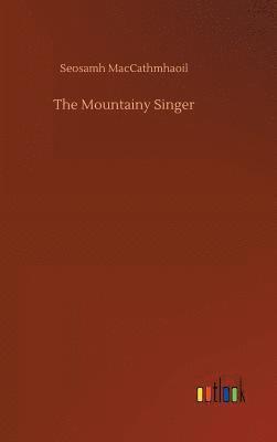 The Mountainy Singer 1