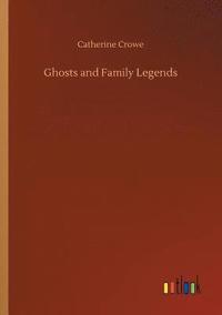 bokomslag Ghosts and Family Legends