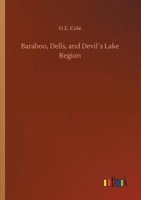 bokomslag Baraboo, Dells, and Devils Lake Region