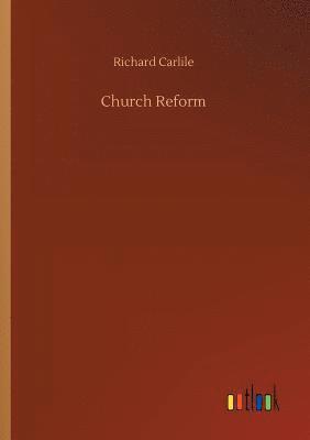 Richard Carlile - Church Reform, Häftad