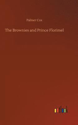 The Brownies and Prince Florimel 1