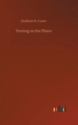 Tenting on the Plains