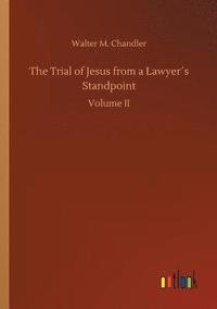 bokomslag The Trial of Jesus from a Lawyers Standpoint