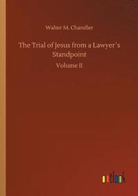 bokomslag Trial of Jesus from a Lawyer¿s Standpoint