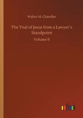 bokomslag Trial of Jesus from a Lawyer¿s Standpoint