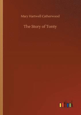 The Story of Tonty 1