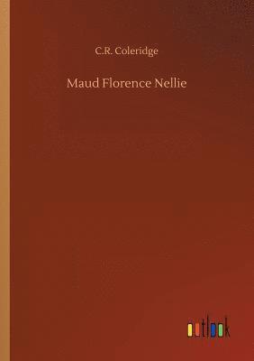 bokomslag Maud Florence Nellie