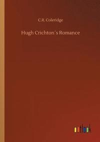 bokomslag Hugh Crichtons Romance