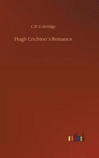 bokomslag Hugh Crichtons Romance
