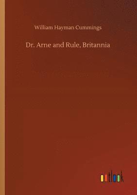 Dr. Arne and Rule, Britannia 1