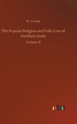 Popular Religion and Folk-Lore of Northern India