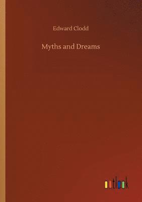 bokomslag Myths and Dreams