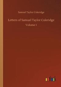 bokomslag Letters of Samuel Taylor Coleridge