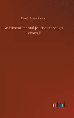 bokomslag An Unsentimental Journey through Cornwall