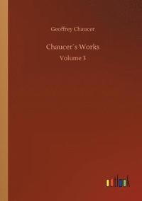 bokomslag Chaucer¿s Works