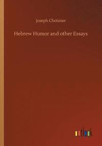 bokomslag Hebrew Humor and other Essays