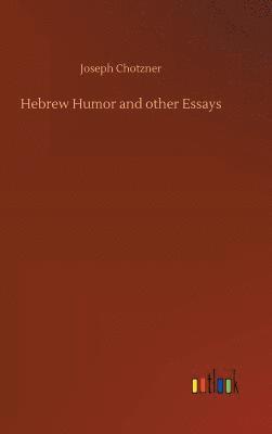 bokomslag Hebrew Humor and other Essays