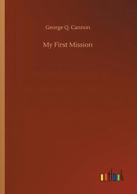 bokomslag My First Mission