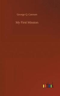 bokomslag My First Mission