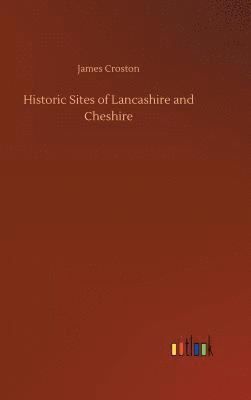 Historic Sites of Lancashire and Cheshire 1