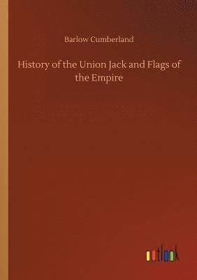 bokomslag History of the Union Jack and Flags of the Empire