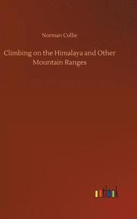 bokomslag Climbing on the Himalaya and Other Mountain Ranges