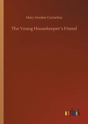 The Young Housekeepers Friend 1