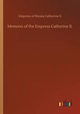 Memoirs of the Empress Catherine II. 1