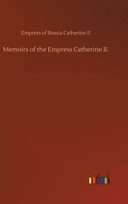 bokomslag Memoirs of the Empress Catherine II.