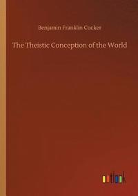 bokomslag Theistic Conception of the World