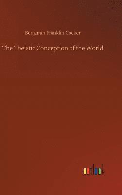 bokomslag Theistic Conception of the World