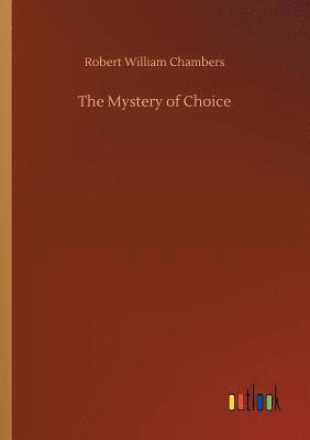 Robert William Chambers - Mystery of Choice, Häftad